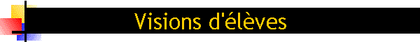 Visions d'lves